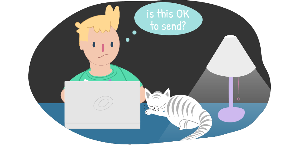 Kid on computer with thought bubble: "is this ok to send?"